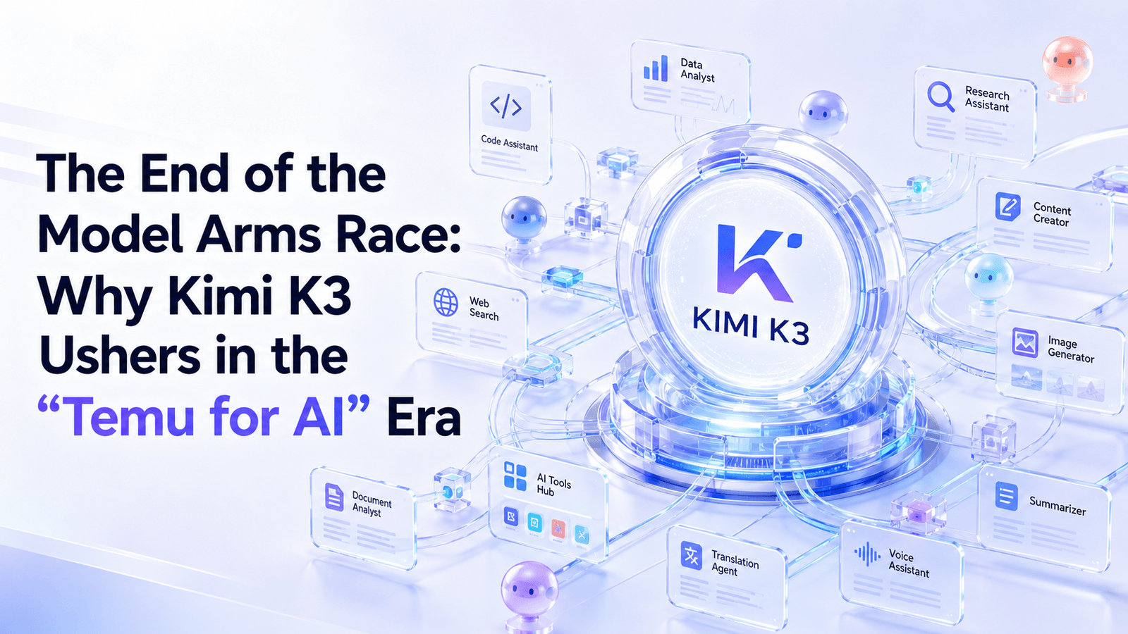 The End of the Model Arms Race: Why Kimi K3 Ushers in the "Temu for AI" Era